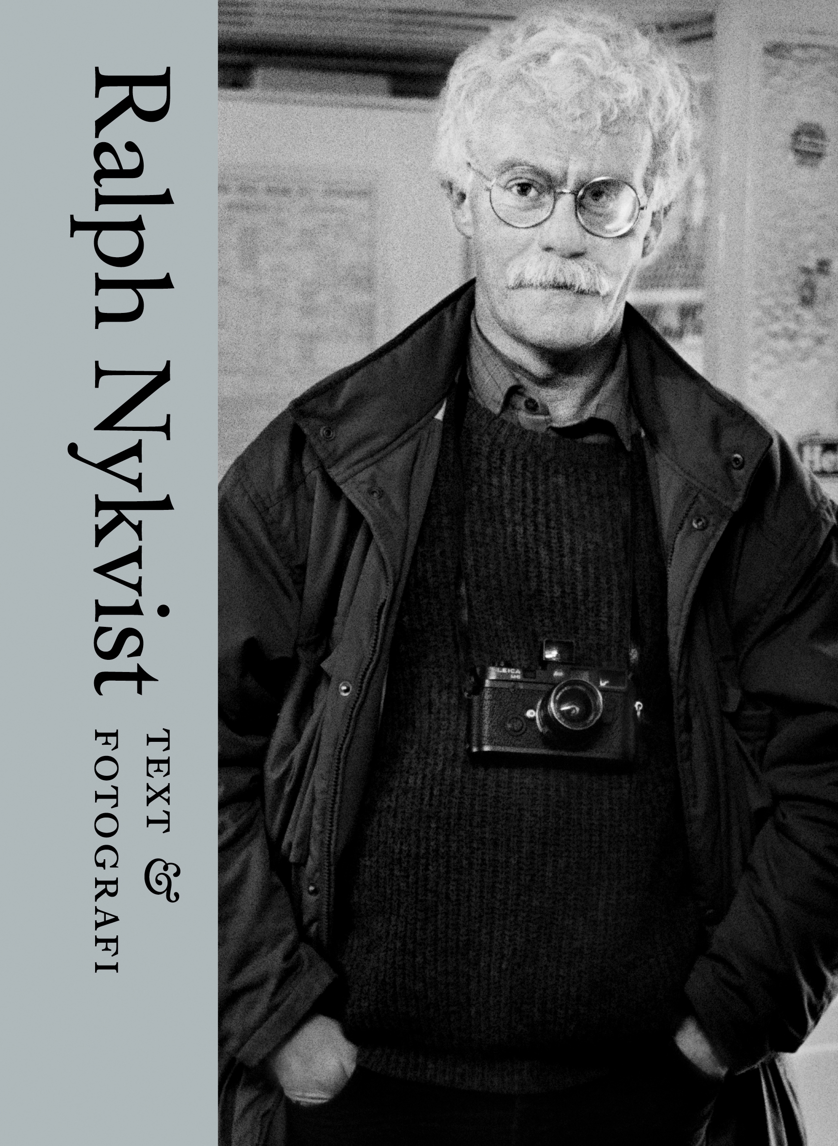 Ralph Nykvist: Text & fotografi
